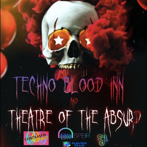 Theatre of The Absurd Techno Blood Inn 2022